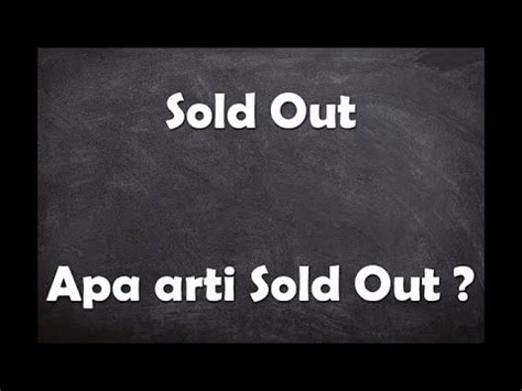 apa arti sold out